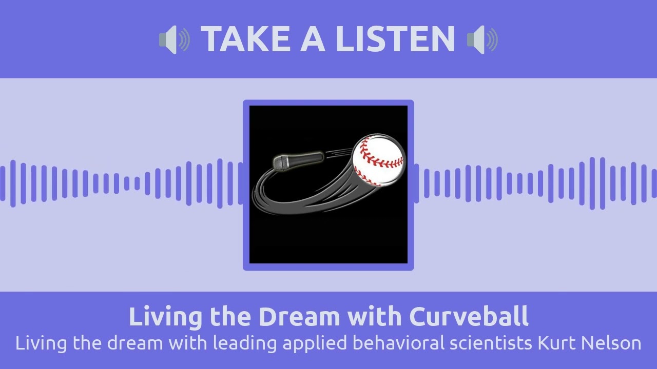 Living the dream with leading applied behavioral scientists Kurt Nelson | Living the Dream with...