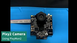 Pixy2 Initial Start Using Pixymon2 App