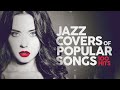 Jazz Covers Popular Songs 2024