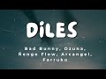 Diles - Bad Bunny, Ozuna, Farruko, Arcangel, Ñengo Flow(Lyrics Video)