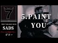 SADS / PAINT YOU【THE 7 DEADLY SINS】 ギター 弾く