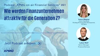 Wie werden Finanzunternehmen attraktiv für die Generation Z? #41