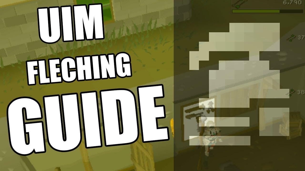 UIM Fleching Guide for low levels! YouTube