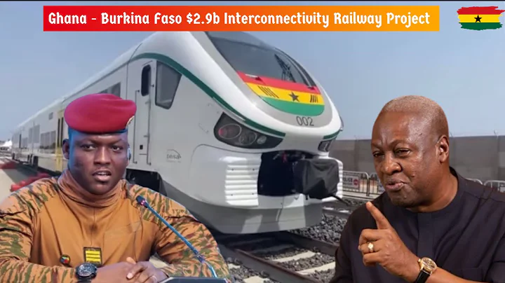Africa on Track! Ghana’s $2.9b Railway With Ibrahim Trarore’s Burkina Faso To Revolutionize Trade