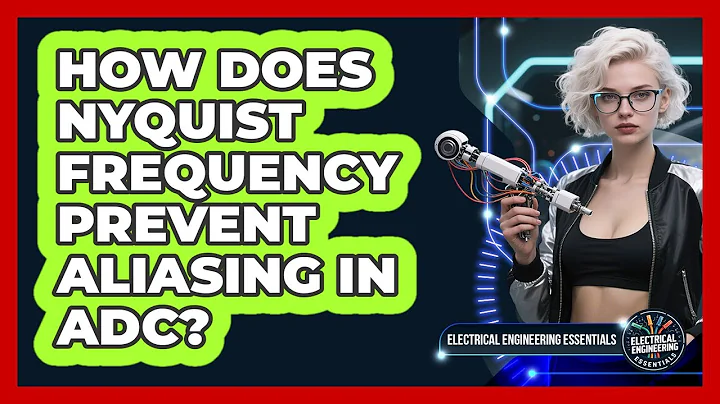 How Does Nyquist Frequency Prevent Aliasing In ADC? - Electrical Engineering Essentials