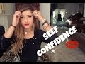 SELF CONFIDENCE