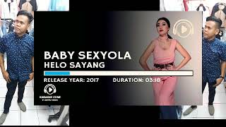 Helo sayang (LYRIC)^^^^^***BABY SEXyola karaoke