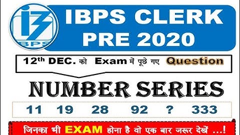 IBPS CLERK PRE Memory Based NUMBER SERIES With Solution Asked 12th DECEMBER 2020..!