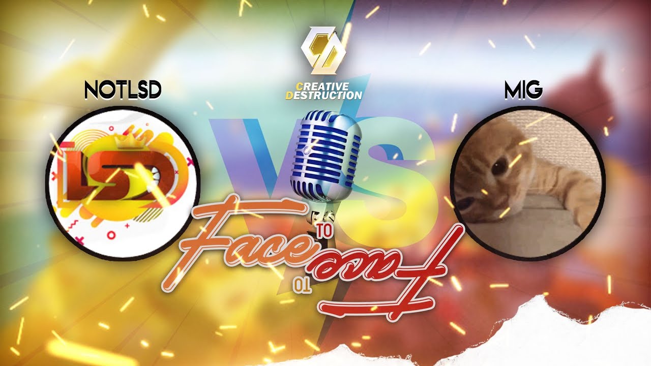 NOTLSD VS MIG - Face To Face (Batalla De Trap) CREATIVE DESTRUCTION