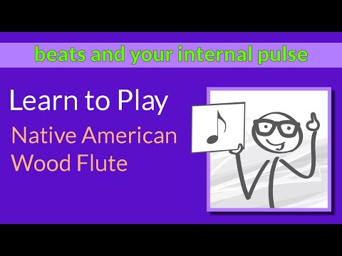 How to Play the Native American Flute - Beats and the Internal Pulse