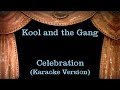 Kool and the Gang - Celebration - Lyrics (Karaoke Version)