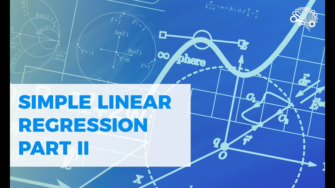 SIMPLE LINEAR REGRESSION PART II - YouTube