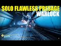 Solo Flawless Presage (Warlock -1st run)