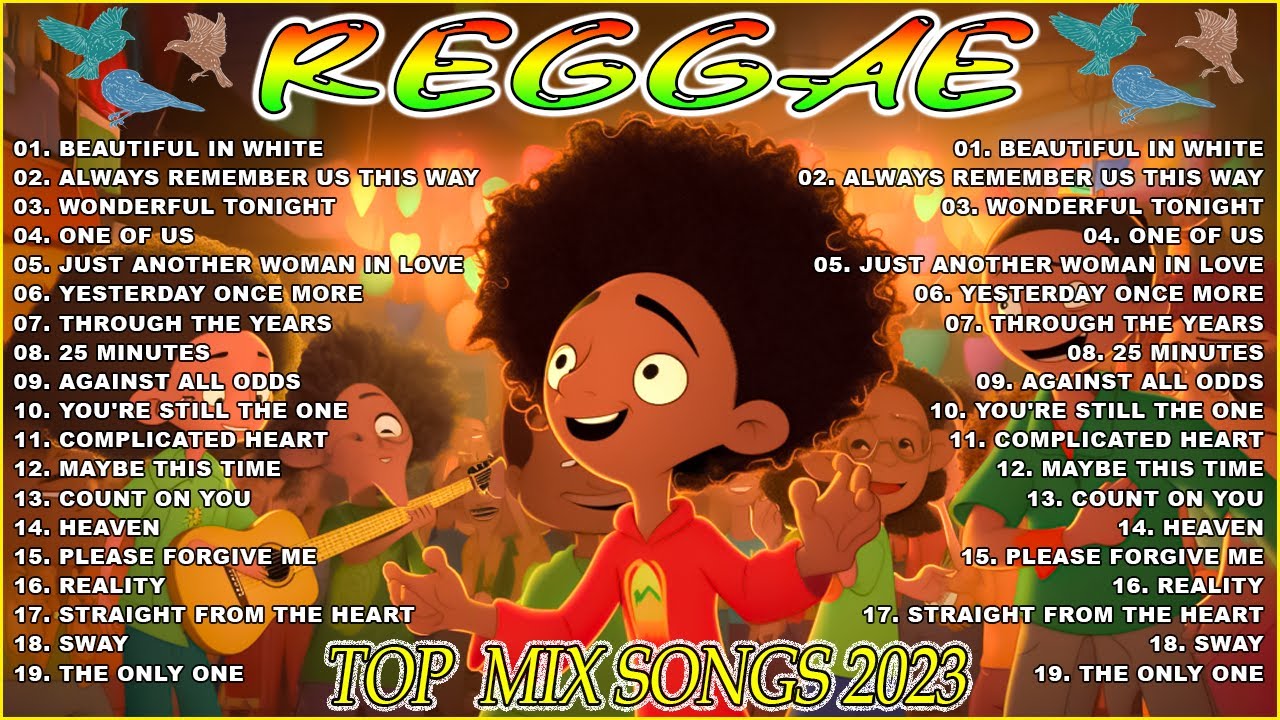OLDIES BUT GOODIES REGGAE SONGS REGGAE MIX REGGAE 2023 ALL TIME