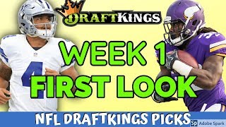 DRAFTKINGS NFL WEEK 1 FIRST LOOK LINEUP PICKS | NFL DFS PICKS STRATEGY