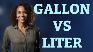 Is the Gallon-to-Liter Conversion Different for Cleaning vs. Cooking?