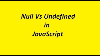 Null Vs Undefined in Javascript