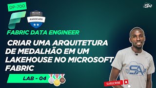 𝐃𝐏-𝟕𝟎𝟎 𝐅𝐚𝐛𝐫𝐢𝐜 𝐃𝐚𝐭𝐚 𝐄𝐧𝐠𝐢𝐧𝐞𝐞𝐫 | Lab 4- Create a medallion architecture in a Microsoft Fabric lakehouse