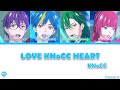 KNoCC「LOVE KNoCC HEART」 [Technoroid Color-Coded Lyrics KAN/ROM/ENG]