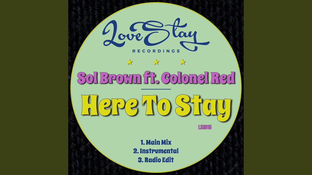 Here To Stay (feat. Colonel Red) (Main Mix) - YouTube