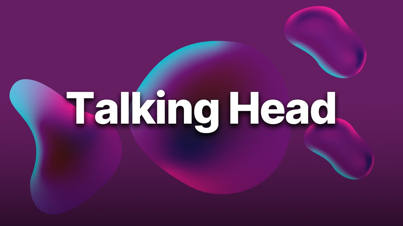 Talking Head