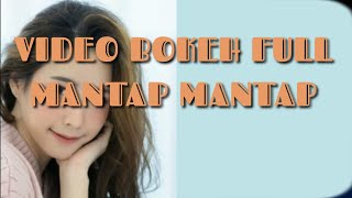 Video Bokeh Full Mantap Mantap