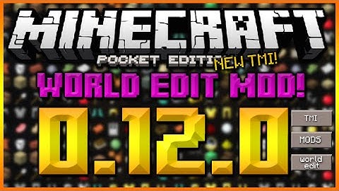 ★MINECRAFT POCKET EDITION 0.12.0 - NEW WORLD EDIT MOD + 0.12 TOO MANY ITEMS & BLOCKLAUNCHER★
