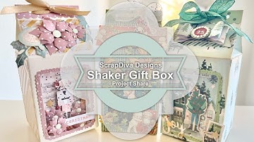 Shaker Gift Box Project Share @ScrapDiva29
