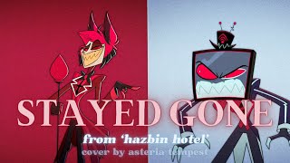 Stayed Gone | from "Hazbin Hotel" (female cover)