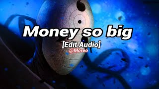 Money So Big - Yeat (audio edit - slowed)