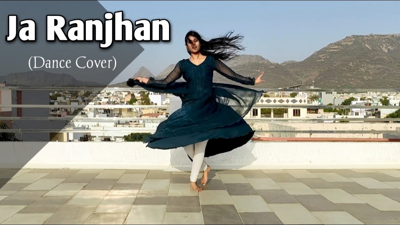 Ada Ranjhan Ja Ranjhan Ranjhan Ranjha dance | Recreating after 1 year | Do Patti ...