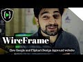 WireFrame - How companies like Google and Flipkart design apps and website