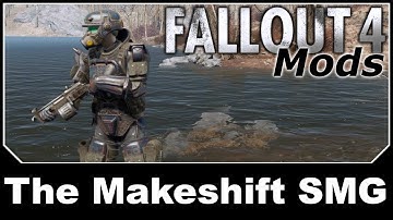 Fallout 4 Mods - The Makeshift SMG