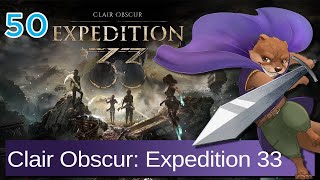 Let's Play Clair Obscur: Expedition 33 w/ Bog Otter ► Episode 50