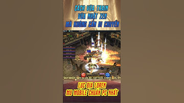 [LỤC ĐỊA LOREN] HƯỚNG DẪN TỐI ƯU NHẶT ZEN