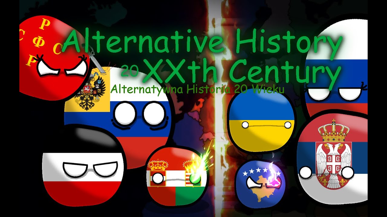 ,,Alternative History XXth Century