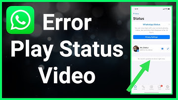 How To Fix WhatsApp Status Videos Not Playing