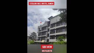 Sterling Girls Hostel - Ranchi - Premium and Best Hostel - HostelDevta