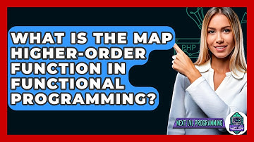 What Is The Map Higher-order Function In Functional Programming? - Next LVL Programming