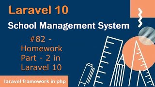 #82- Homework Part - 2 in Laravel 10 | School Management System in Laravel 10