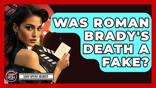 Was Roman Brady's Death A Fake? - Soap Opera Insider