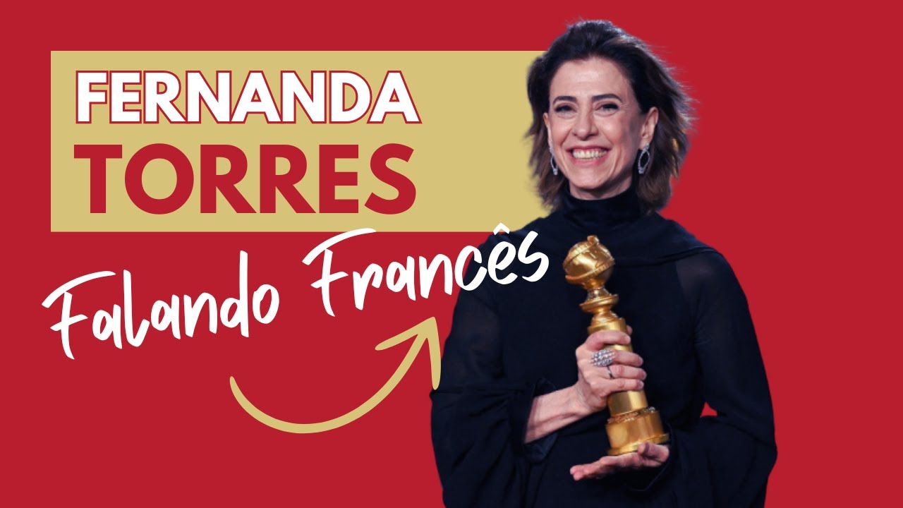 FERNANDA TORRES fala francês bem ? | Globo de Ouro e Livro traduzido em francês!