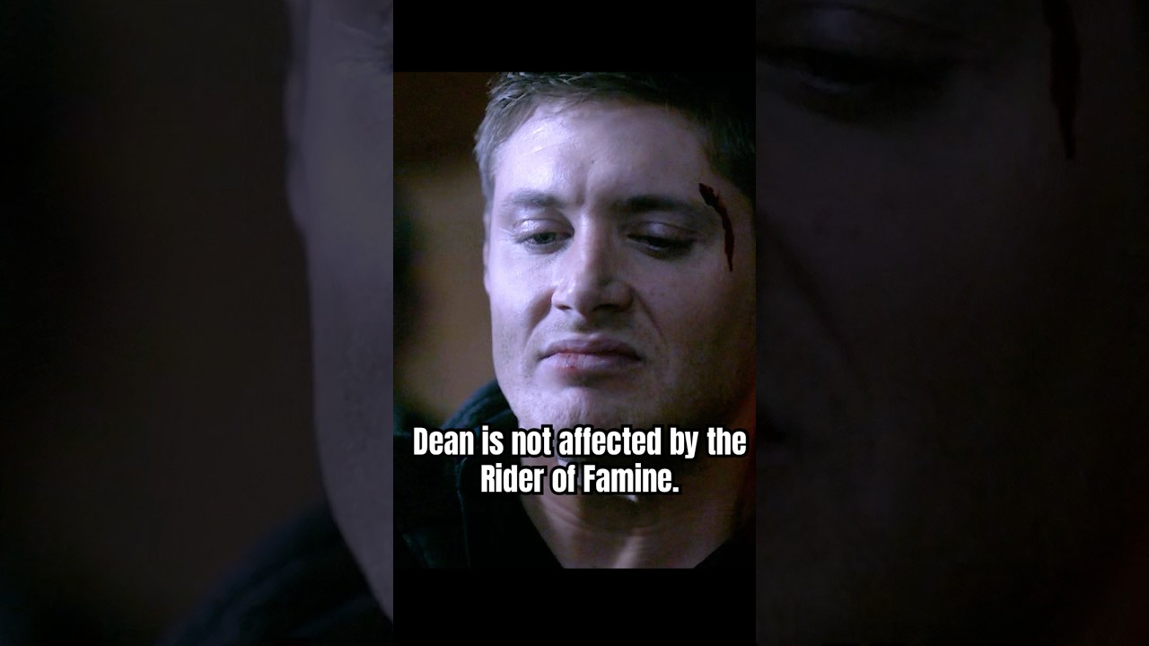 Dean is not affected by the Rider of Famine.