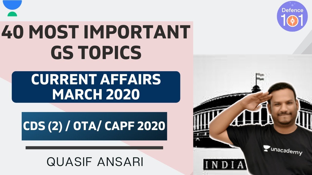 Current Affairs March 2020 | Topic - 33 | CDS(2)/CAPF/OTA 2020 | Quasif Ansari