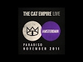 The Cat Empire - Hello (Live at the Paradiso)