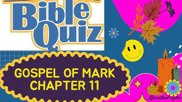 Bible Quiz : Gospel of Mark Chapter 11:25 Questions with Answers, sheet at the end of Quiz by Rosily