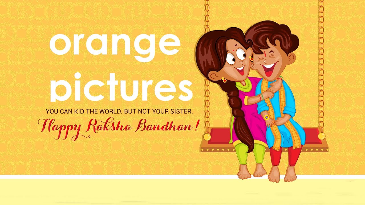 brother and sister funny videoá´´á´° Happy Raksha Bandhan 2017I By orange pictures