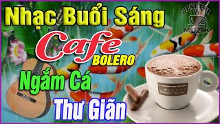 Nhạc Không Lời Buổi Ngắm Cá Thư Giãn➤Hòa Tấu Rumba Guitar Cafe Buổi Sáng,Nhạc Phòng Trà#623