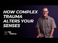 New Thoughts About Complex Trauma 1