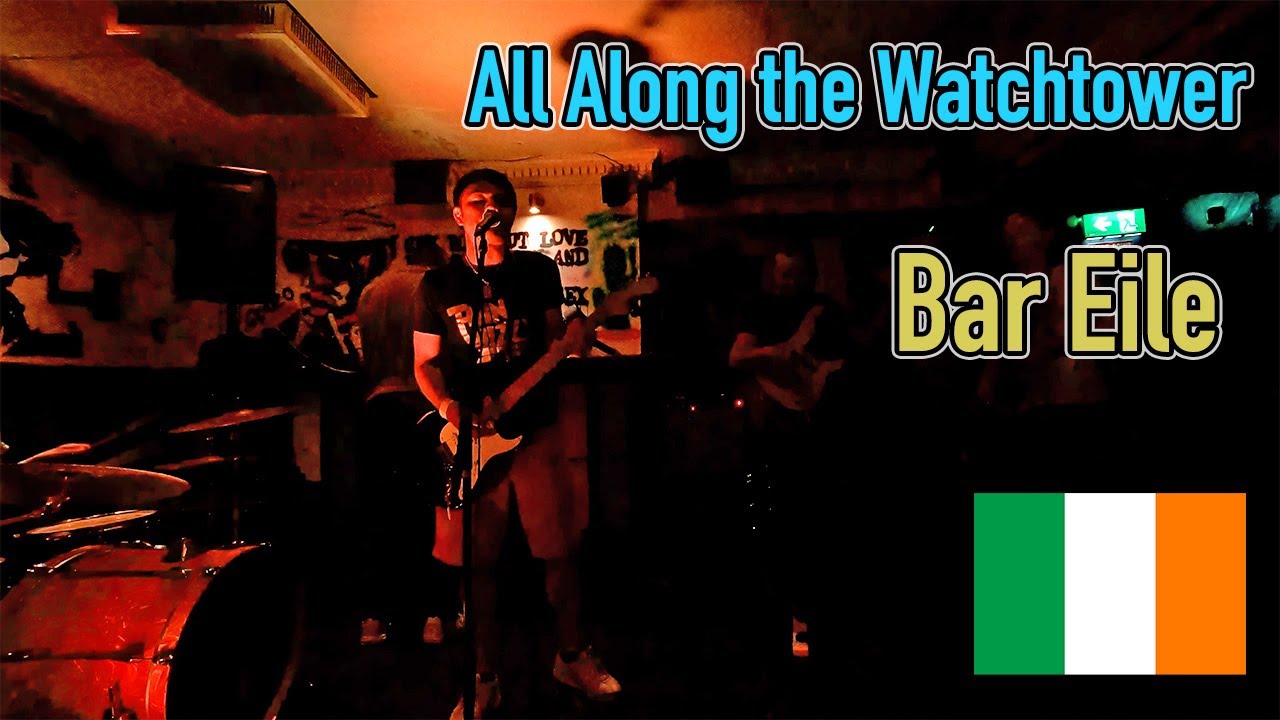 All Along the Watchtower / Jimi Hendrix / Bar Eile in Dublin / Ireland